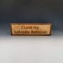 Labrador Retriever Sign, Animal Lover Gift, Dog Decor, Saw-tooth Hanger Installed, Dog House Decor, Laser Engraved Great Quality, Oil Finish