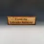 Labrador Retriever Sign, Animal Lover Gift, Dog Decor, Saw-tooth Hanger Installed, Dog House Decor, Laser Engraved Great Quality, Oil Finish