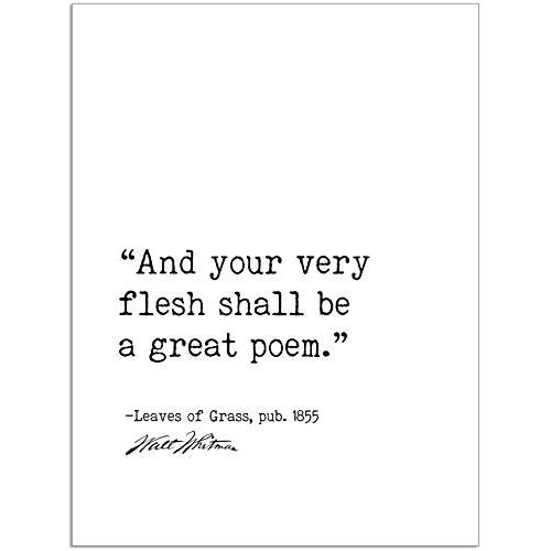 And Your Very Flesh Shall Be a Great Poem Walt Whitman, Leaves of Grass, Author Signature Literary Quote Print. Fine Art Paper, Laminated, Framed, or Canvas with Hanger. Multiple Sizes