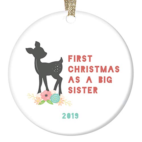 Cute Fawn 1st Christmas As Big Sister 2019 Keepsake Ornament New Baby Sibling Family Adopton Gift Surprise Notice Woodland Flora & Fauna Design Sleek Ceramic 3" Flat Round Collectible Xmas Tree Hanger