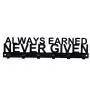 Always Earned Never Given Spartan Race Running Marathon Sports Medal Display Rack Holder Hanger Organizer for Wall OCR Obstacle Course Race