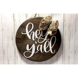 Round Wood Hey Yall Sign Or Door Hanger - White