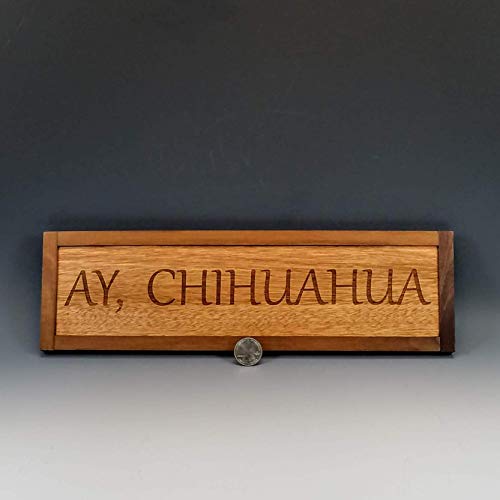 Chihuahua Sign, Ay Chihuahua, Animal Lover Gift, Dog Decor, Saw-tooth Hanger Installed, Dog House Decor, Laser Engraved Great Quality, Oil Finish