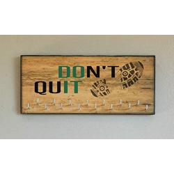 Race Medal Holder/Athletic Medal Hanger - DONT QUIT. Wood Wall Mounted Medal Organizer. CUSTOMIZATION Available