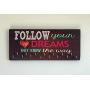 Race Medal Holder/Running Medal Hanger - FOLLOW YOUR HEART IT KNOWS THE WAY- Wood Wall Mounted Medal Organizer. CUSTOMIZATION Available