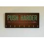 Race Medal Holder/Running Medal Hanger PUSH HARDER- Wood Wall Mounted Medal Organizer. CUSTOMIZATION Available