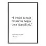 Rather Be Happy Than Dignified Charlotte Bronte, Jane Eyre, Author Signature Literary Quote Print. Fine Art Paper, Laminated, Framed, or Canvas with Hanger. Multiple Sizes for Home,Office, or School Rather Be Happy Than Dignified Charlotte Bronte, Jane Eyre, Author Signature Literary Quote Print. Fine Art Paper, Laminated, Framed, or Canvas with Hanger. Multiple Sizes for Home,Office, or School