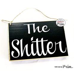 8x6 The Shitter Funny Bathroom Restroom Outhouse Washroom Custom Office Hotel Spa Welcome Door Plaque Hanger