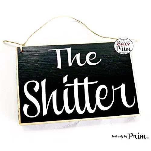 8x6 The Shitter Funny Bathroom Restroom Outhouse Washroom Custom Office Hotel Spa Welcome Door Plaque Hanger 8x6 The Shitter Funny Bathroom Restroom Outhouse Washroom Custom Office Hotel Spa Welcome Door Plaque Hanger