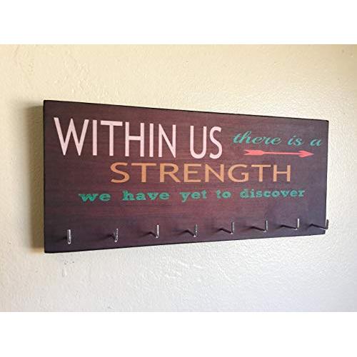 Race Medal Holder/Running Medal Hanger - WITHIN US THERE IS A STRENGTH WE HAVE YET TO DISCOVER. Wood Wall Mounted Medal Organizer