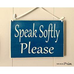 Speak Softly Please Therapy Spa Salon 8x6 (Choose Color) Rustic Sign Welcome Home Office Door Hanger Custom