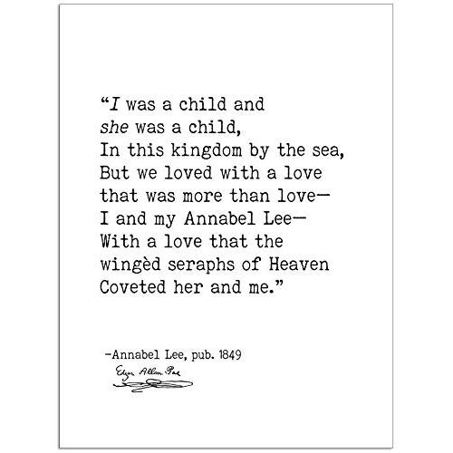 I Was a Child And She Was a Child Edgar Allan Poe, Annabel Lee, Author Signature Literary Quote Print. Fine Art Paper, Laminated, Framed, or Canvas with Hanger. Multiple Sizes