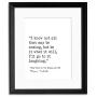 I Know Not All That May Be Coming, But Be it What it Will Herman Melville, Moby Dick, Author Signature Literary Quote Print. Fine Art Paper, Laminated, Framed, or Canvas with Hanger. Multiple Sizes