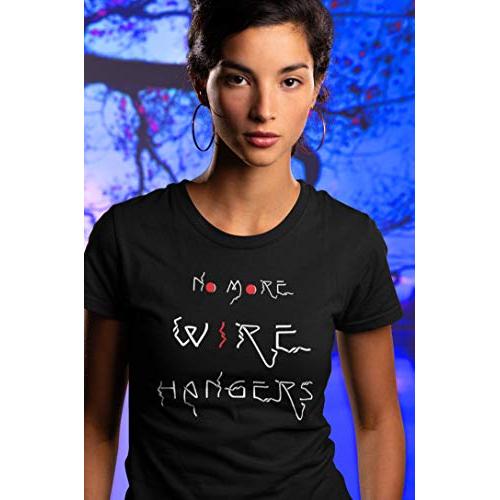 No More Wire Hangers Sustainable T-shirt Unisex Eco Tee Recycled Repro Rights Feminist Pro-choice