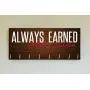 Race Medal Holder/Running Medal Hanger ALWAYS EARNED NEVER GIVEN- Wood Wall Mounted Medal Organizer. CUSTOMIZATION Available