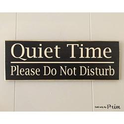 Quiet Time Do Not Disturb (Choose Color) Rustic Shabby Chic Sign Custom Home Wall Office Door Hanger Handmade