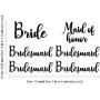 Set of 6 Vinyl Art Decals - Bride Bridesmaid Maid of Honor - from 0.5" to 3" Each - Modern Elegant Trendy Chic Wedding Accessory Bridal Clothes Dresses Hanger Decorations (Black)