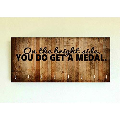Race Medal Holder/Running Medal Hanger - ON THE BRIGHT SIDE YOU DO GET A MEDAL- Wood Wall Mounted Medal Organizer. CUSTOMIZATION Available Race Medal Holder/Running Medal Hanger - ON THE BRIGHT SIDE YOU DO GET A MEDAL- Wood Wall Mounted Medal Organizer. CUSTOMIZATION Available