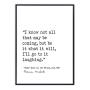 I Know Not All That May Be Coming, But Be it What it Will Herman Melville, Moby Dick, Author Signature Literary Quote Print. Fine Art Paper, Laminated, Framed, or Canvas with Hanger. Multiple Sizes
