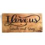 PERSONALIZED I LOVE US, Custom Handcrafted 14 x 7 Wood Sign with Golden Oak Finish, INCLUDES SAW TOOTH HANGER, WEDDING GIFT, RUSTIC COUNTRY DECOR, BIRTHDAY GIFT, by Heartland Country Decor