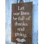 Vintage look LET OUR LIVES BE FULL OF THANKS AND GIVING Thanksgiving Chalk Couture design wheatstalks old time antique style weathered wood sign jute hanger