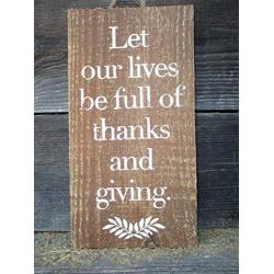 Vintage look LET OUR LIVES BE FULL OF THANKS AND GIVING Thanksgiving Chalk Couture design wheatstalks old time antique style weathered wood sign jute hanger