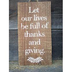 Vintage look LET OUR LIVES BE FULL OF THANKS AND GIVING Thanksgiving Chalk Couture design wheatstalks old time antique style weathered wood sign jute hanger