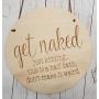 get naked just kidding this is a half bath sign, Modern Farmhouse style, pennant sign with leather hanger, engraved sign, natural wood