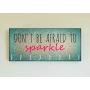 Race Medal Holder/Running Medal Hanger DONT BE AFRAID TO SPARKLE- Wood Wall Mounted Medal Organizer. CUSTOMIZATION Available
