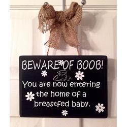 Breastfeeding, Nursing Baby Sign Door Hanger. Beware of Boob!