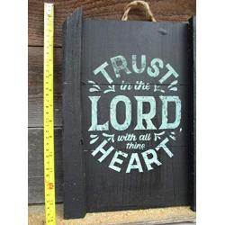 Vintage look TRUST IN THE LORD WITH ALL THINE HEART Chalk Couture style old time font jute hanger antique style primitive style. weathered wood sign